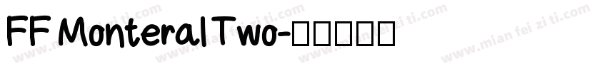 FF Monteral Two字体转换